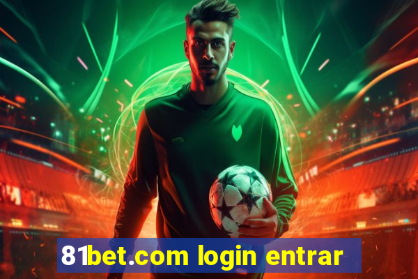 81bet.com login entrar